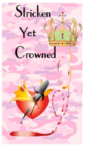 Stricken Yet Crowned